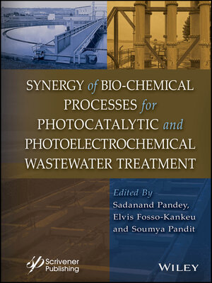 cover image of Synergy of Bio-Chemical Processes for Photocatalytic and Photoelectrochemical Wastewater Treatment